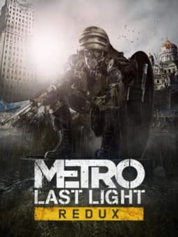 Metro: Last Light Redux 