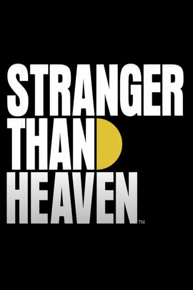 Stranger Than Heaven