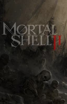 Mortal Shell II
